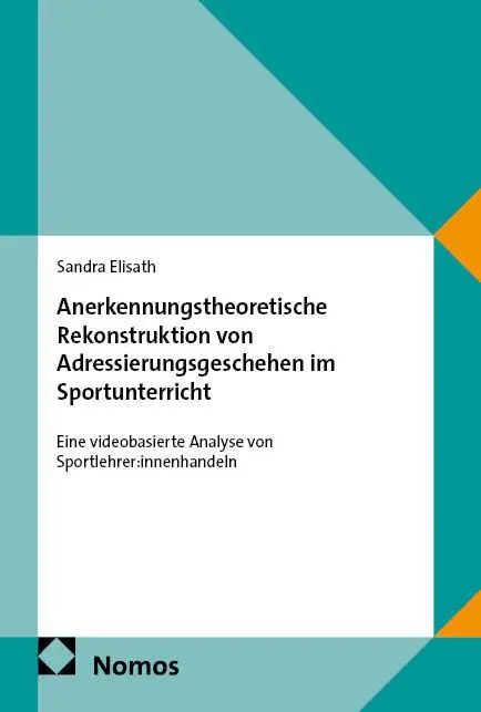 Anerkennungstheoretische Rekonstruktion von Adressierungsgeschehen im Sportunterricht