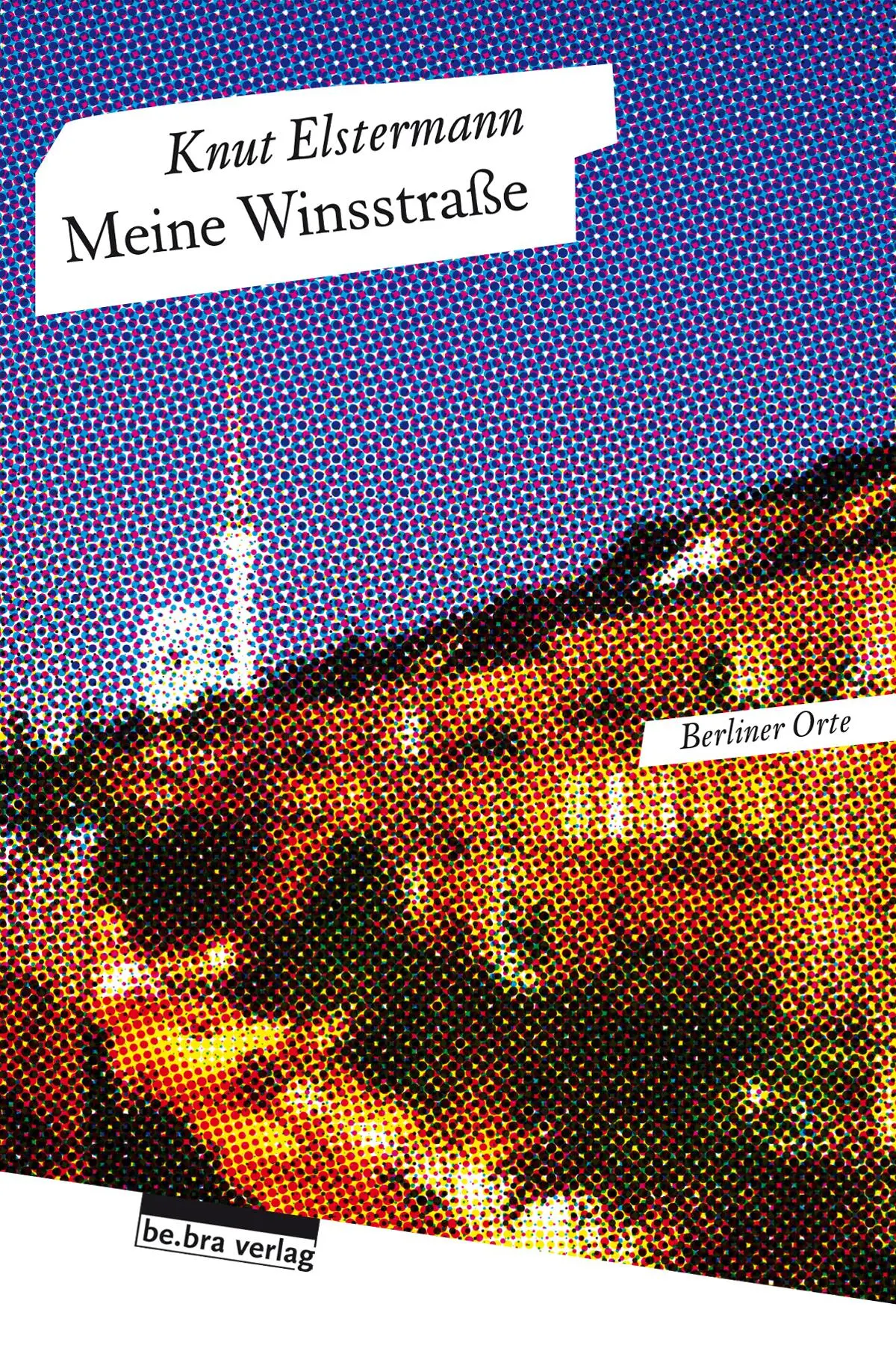 Cover: 9783898091077 | Meine Winsstraße | Knut Elstermann | Taschenbuch | 144 S. | Deutsch