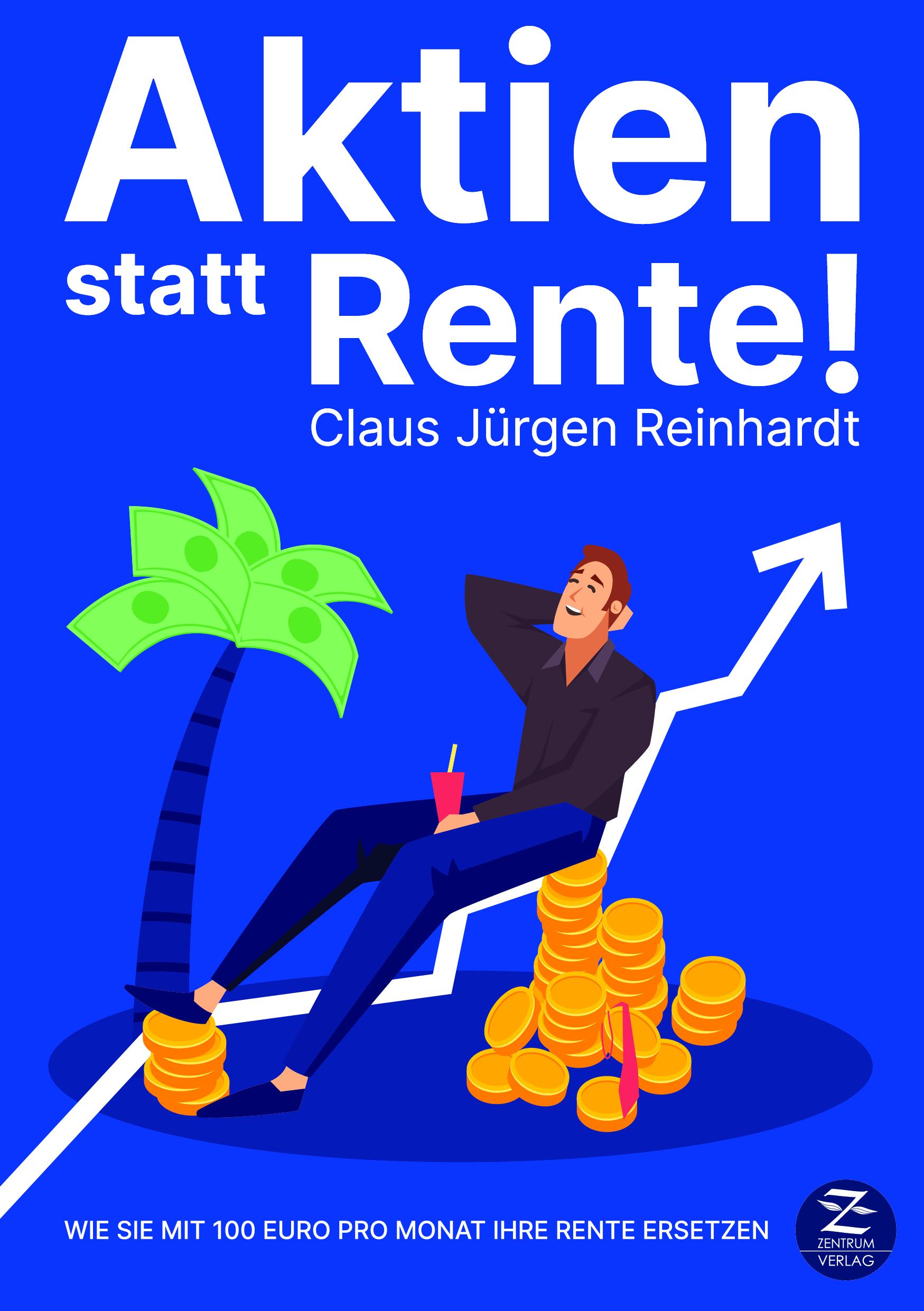 Cover: 9783948961077 | Aktien statt Rente! Wie Sie mit 100 Euro pro Monat Ihre Rente ersetzen