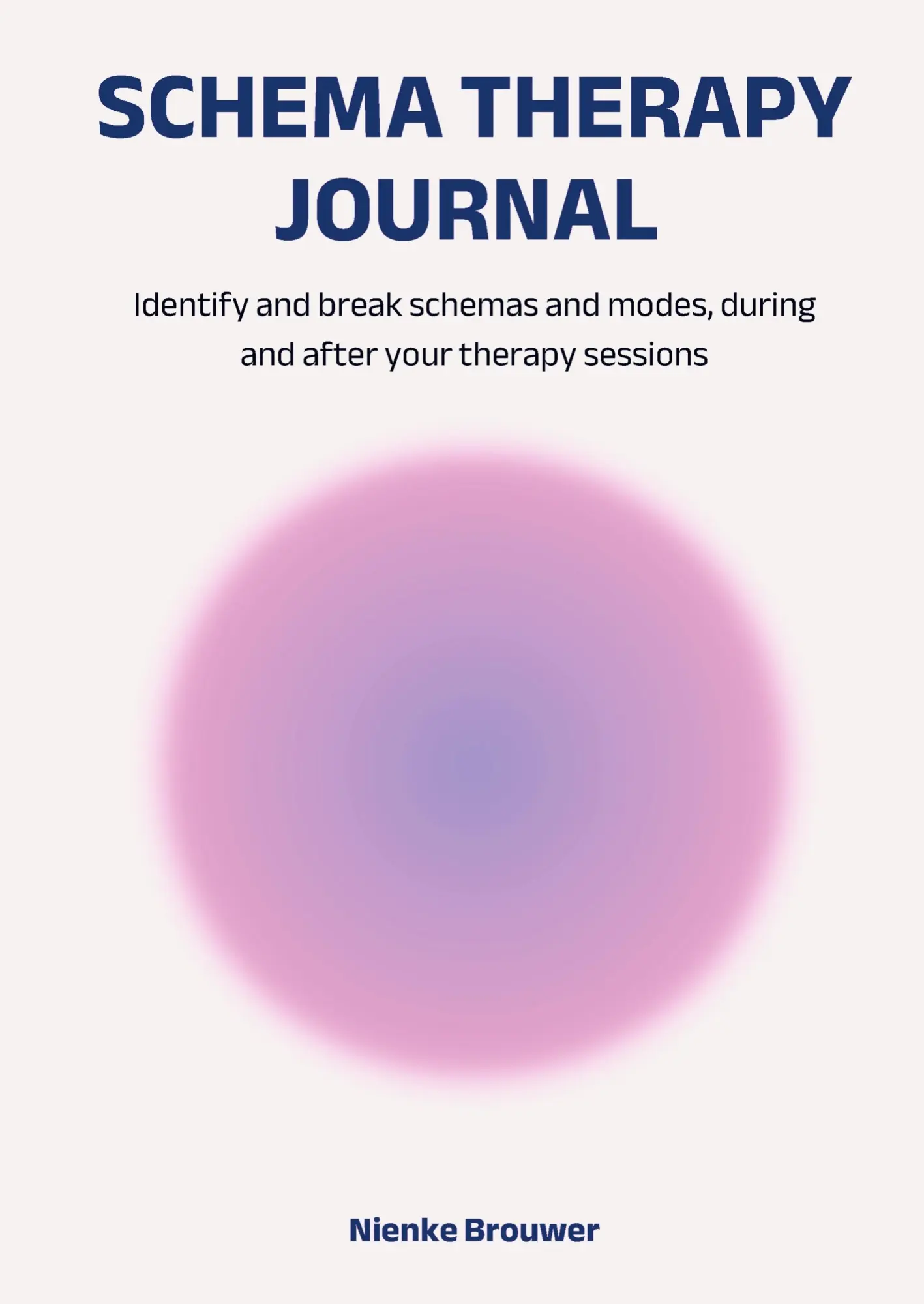 Cover: 9789403901077 | Schema Therapy Journal | Nienke Brouwer | Taschenbuch | Englisch