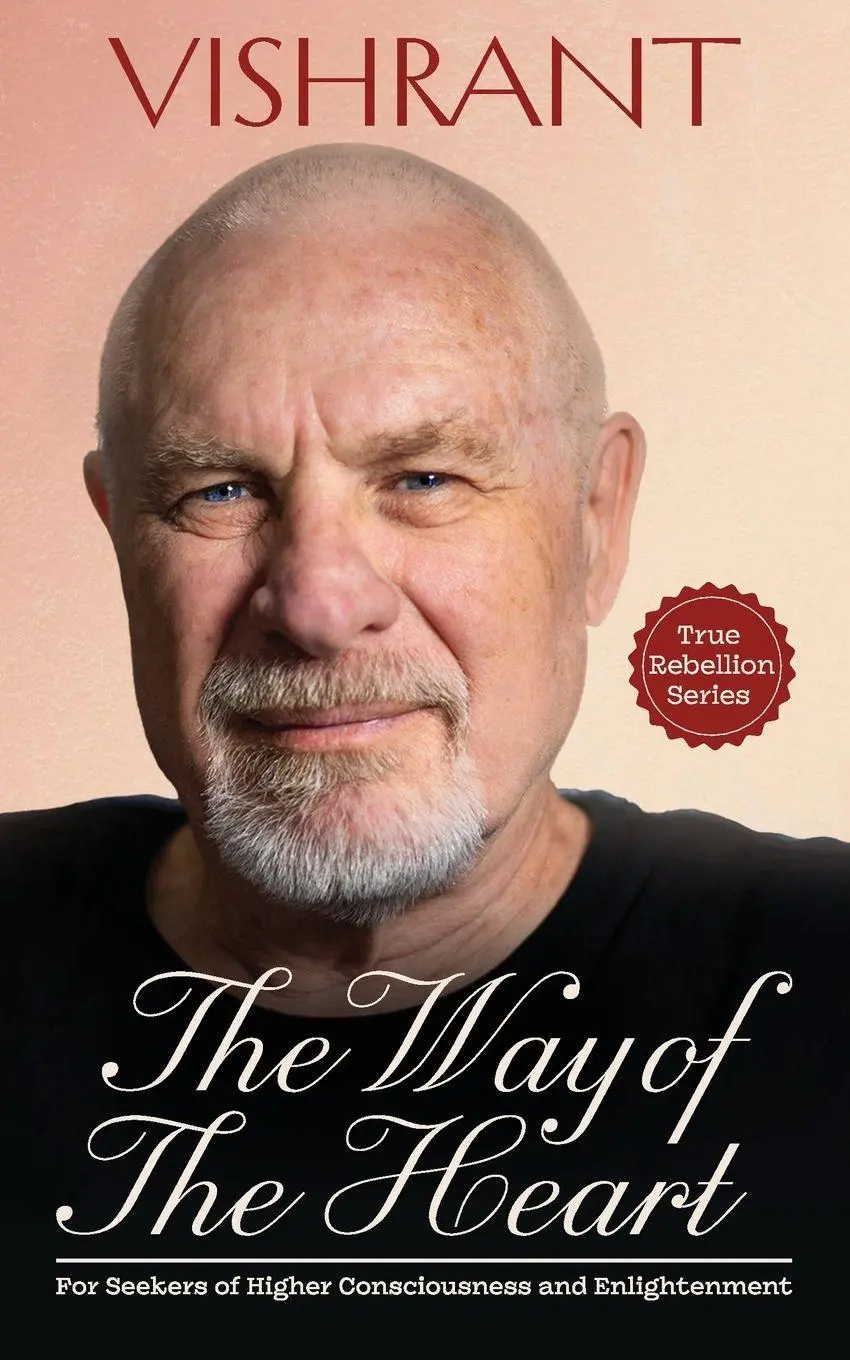 Cover: 9781763851177 | The Way Of The Heart | Vishrant | Taschenbuch | True Rebellion | 2025