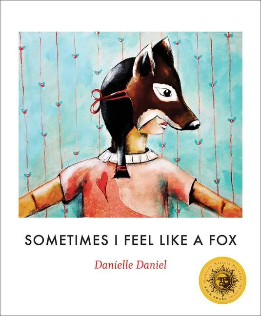 Cover: 9781773061177 | Sometimes I Feel Like a Fox | Danielle Daniel | Taschenbuch | Englisch