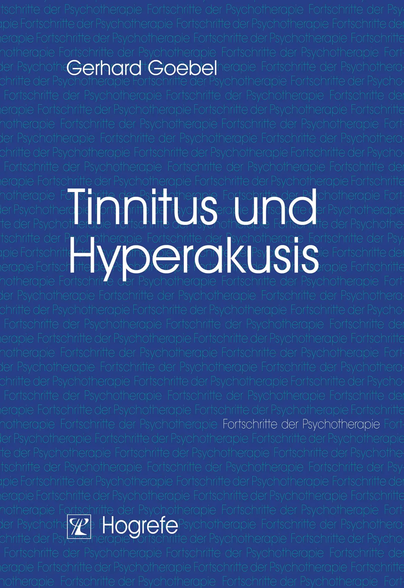 Cover: 9783801711177 | Tinnitus und Hyperakusis | Gerhard Goebel | Taschenbuch | VIII | 2003