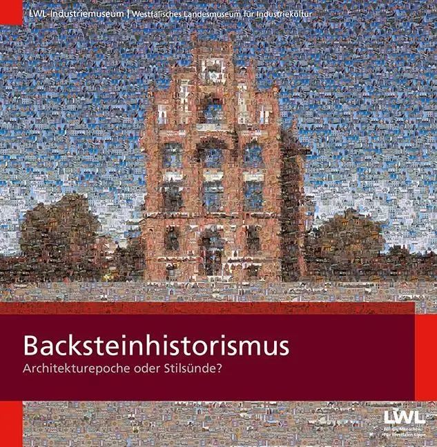 Cover: 9783837521177 | Backsteinhistorismus | Architekturepoche oder Stilsünde? | Willi Kulke