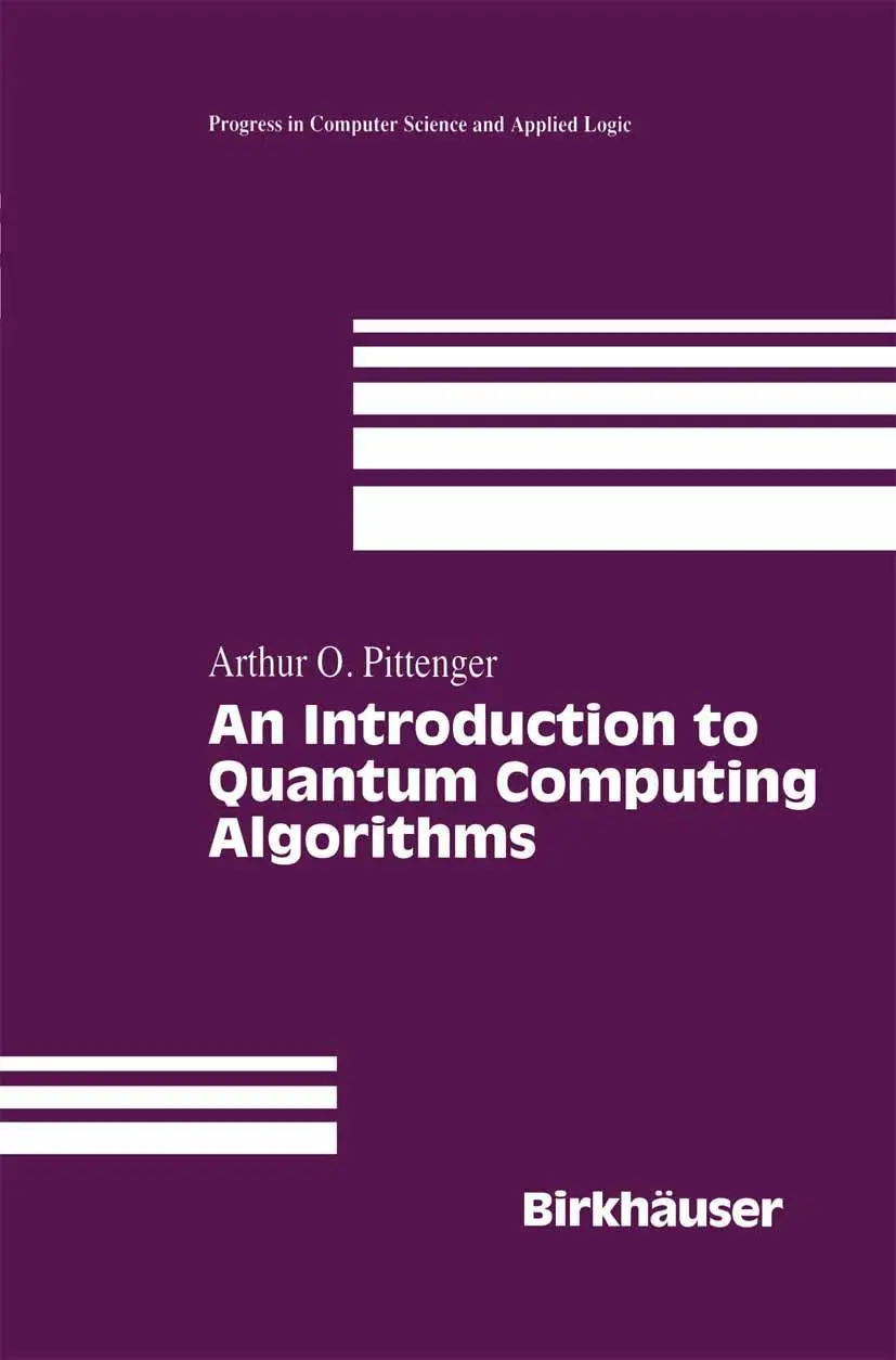 Cover: 9781461271277 | An Introduction to Quantum Computing Algorithms | Arthur O. Pittenger