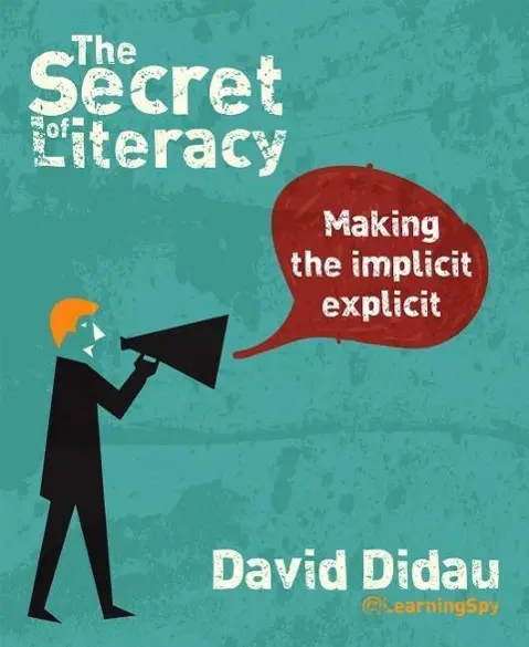 Cover: 9781781351277 | The Secret of Literacy | Making the implicit, explicit | David Didau