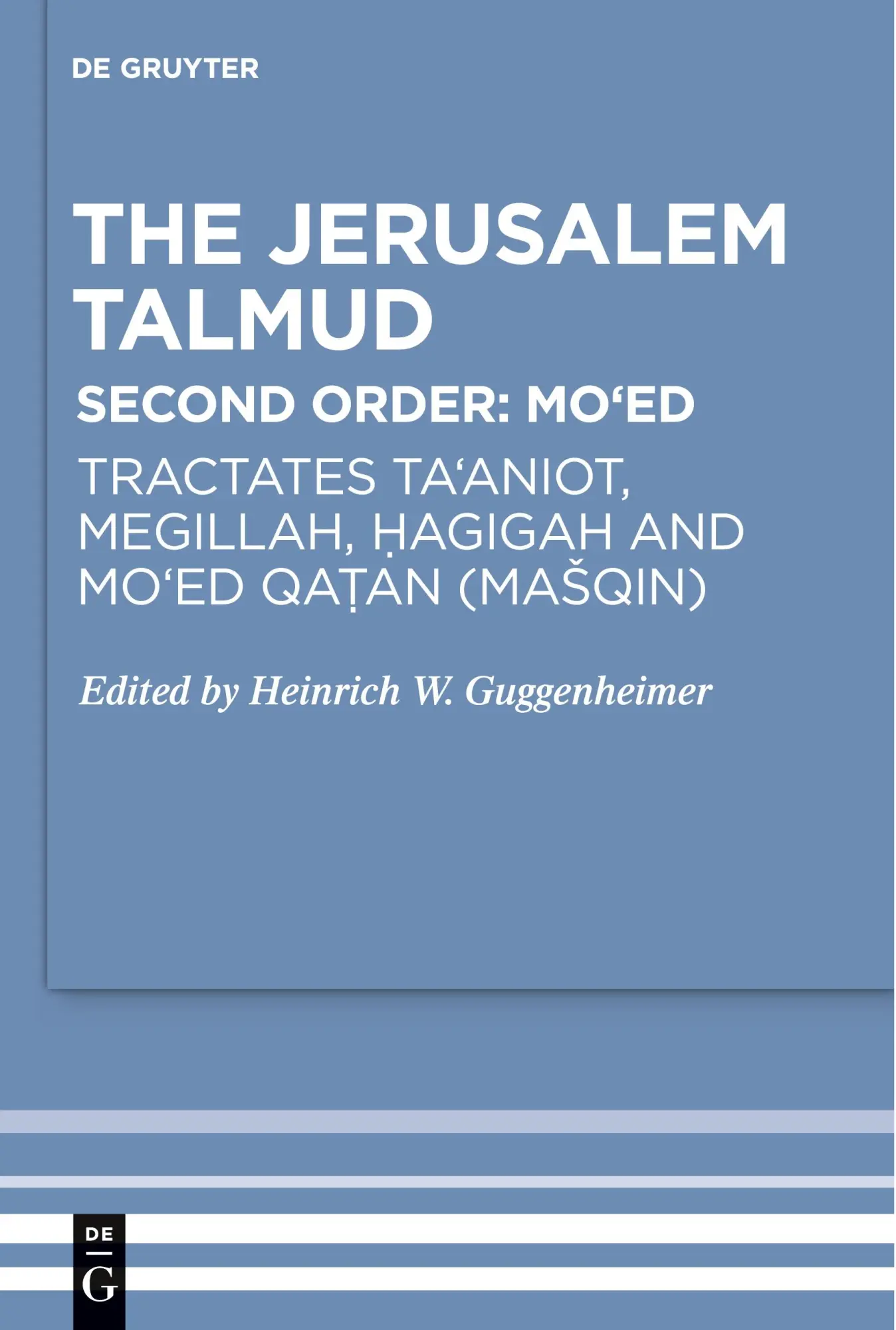 Tractates Ta'aniot, Megillah, Hagigah and Mo'ed Qatan (Ma¿qin)