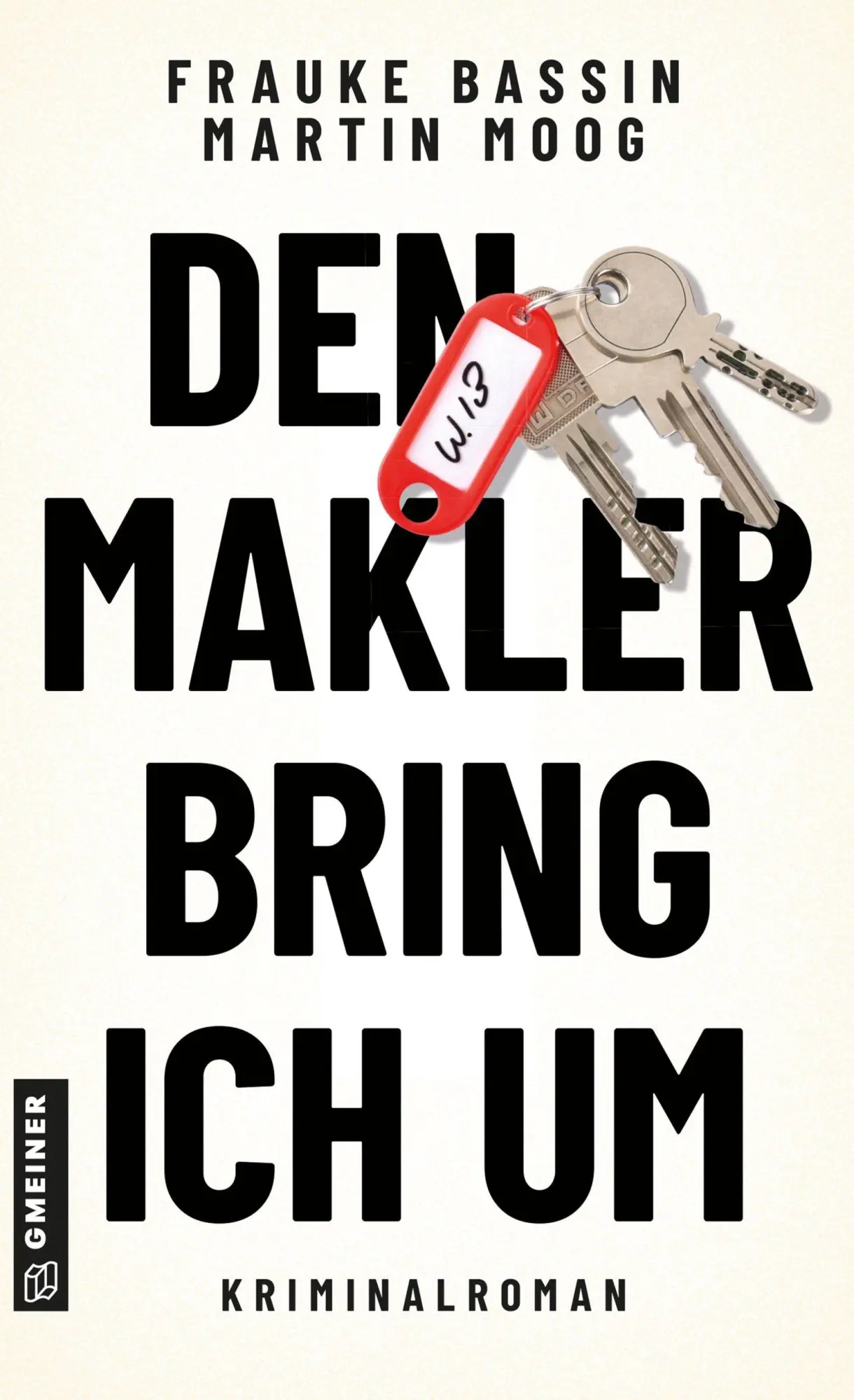 Cover: 9783839281277 | Den Makler bring ich um | Kriminalroman | Frauke Bassin (u. a.) | Buch