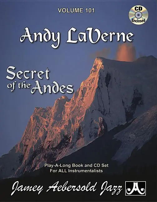 Cover: 9781562241377 | Andy Laverne - Secret Of The Andes | Jazz Play-Along Vol.101 | Laverne