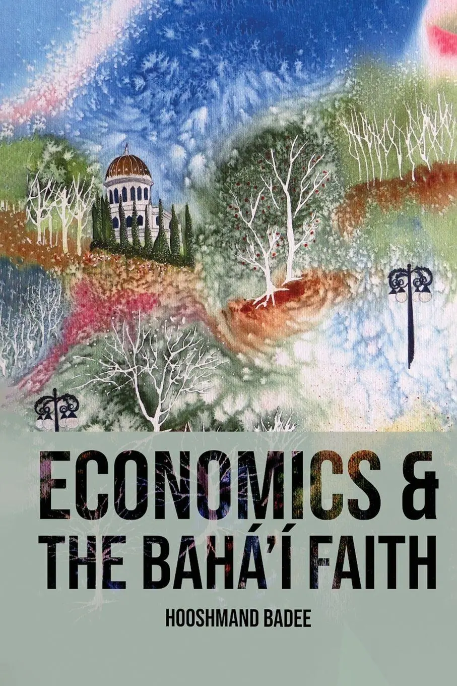 Cover: 9781916761377 | Economics and The Bahá'í Faith | Hooshmand Badee | Taschenbuch | 2023
