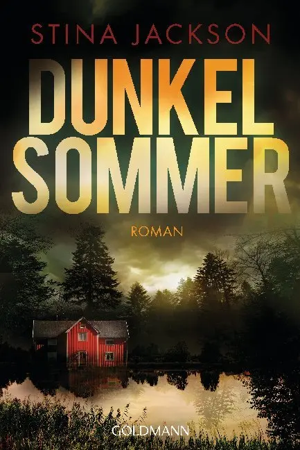Cover: 9783442491377 | Dunkelsommer | Roman | Stina Jackson | Taschenbuch | Klappenbroschur