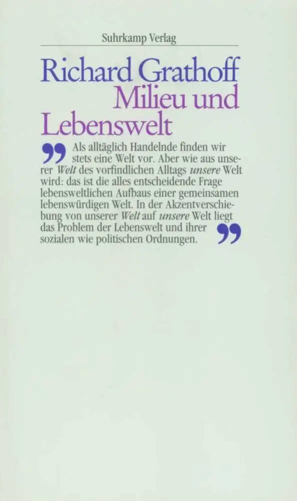 Cover: 9783518581377 | Milieu und Lebenswelt | Richard Grathoff | Taschenbuch | 482 S. | 1992
