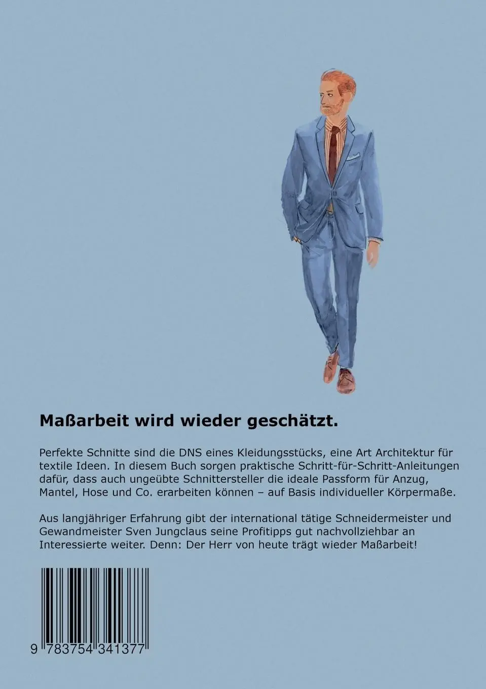 Rückseite: 9783754341377 | Die Herrenschneiderei | Grundschnitte selbst erstellen | Jungclaus