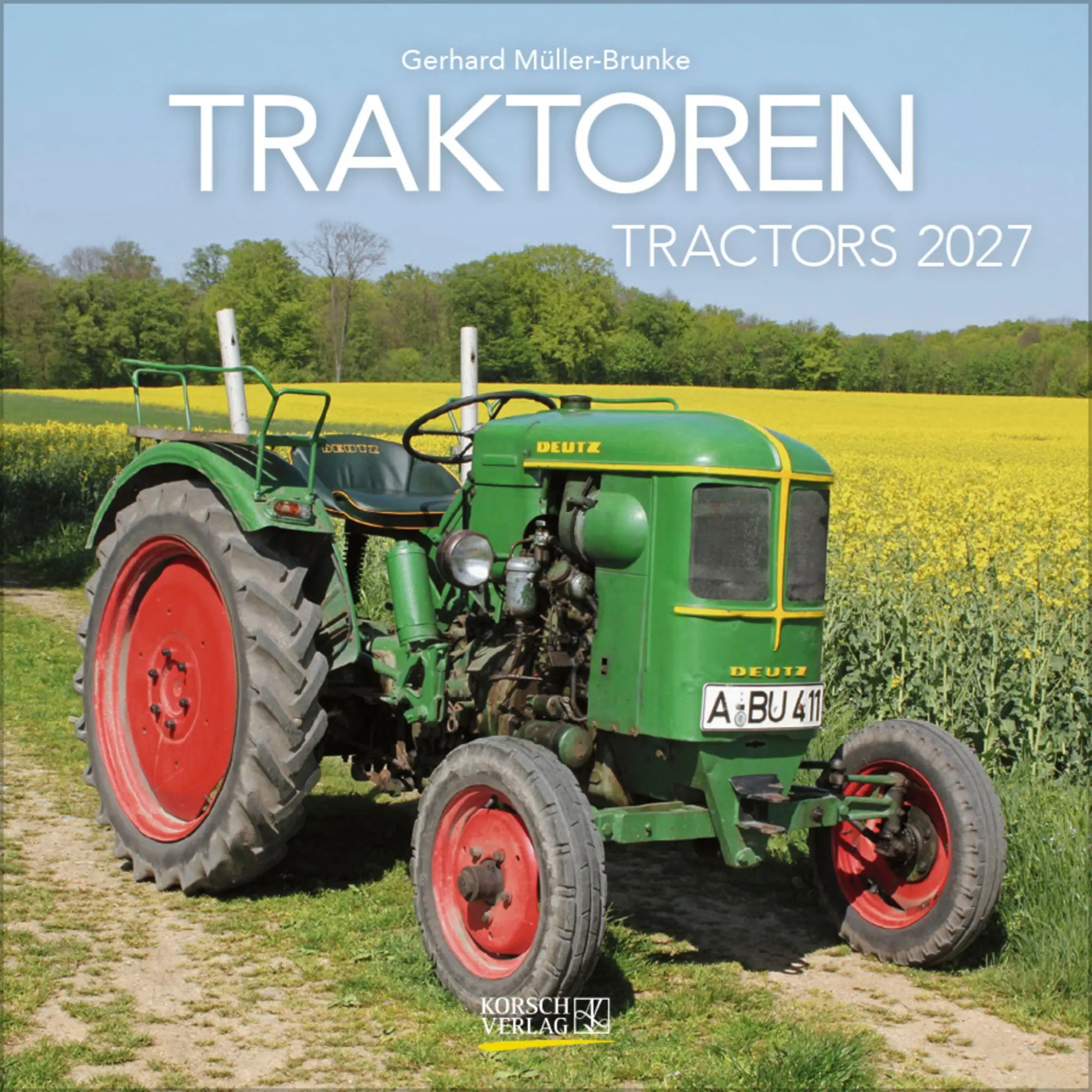 Cover: 9783819301377 | Traktoren 2027 | Verlag Korsch | Kalender | 13 S. | Deutsch | 2027
