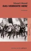 Cover: 9783859901377 | Das verrohte Herz | Ein Roman | Stuart Hood | Buch | 232 S. | Deutsch