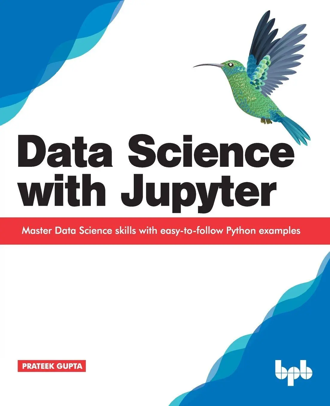 Cover: 9789388511377 | Data Science with Jupyter | Prateek Gupta | Taschenbuch | Englisch