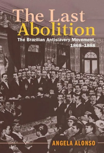 Cover: 9781108431477 | The Last Abolition | Angela Alonso | Taschenbuch | Englisch | 2021