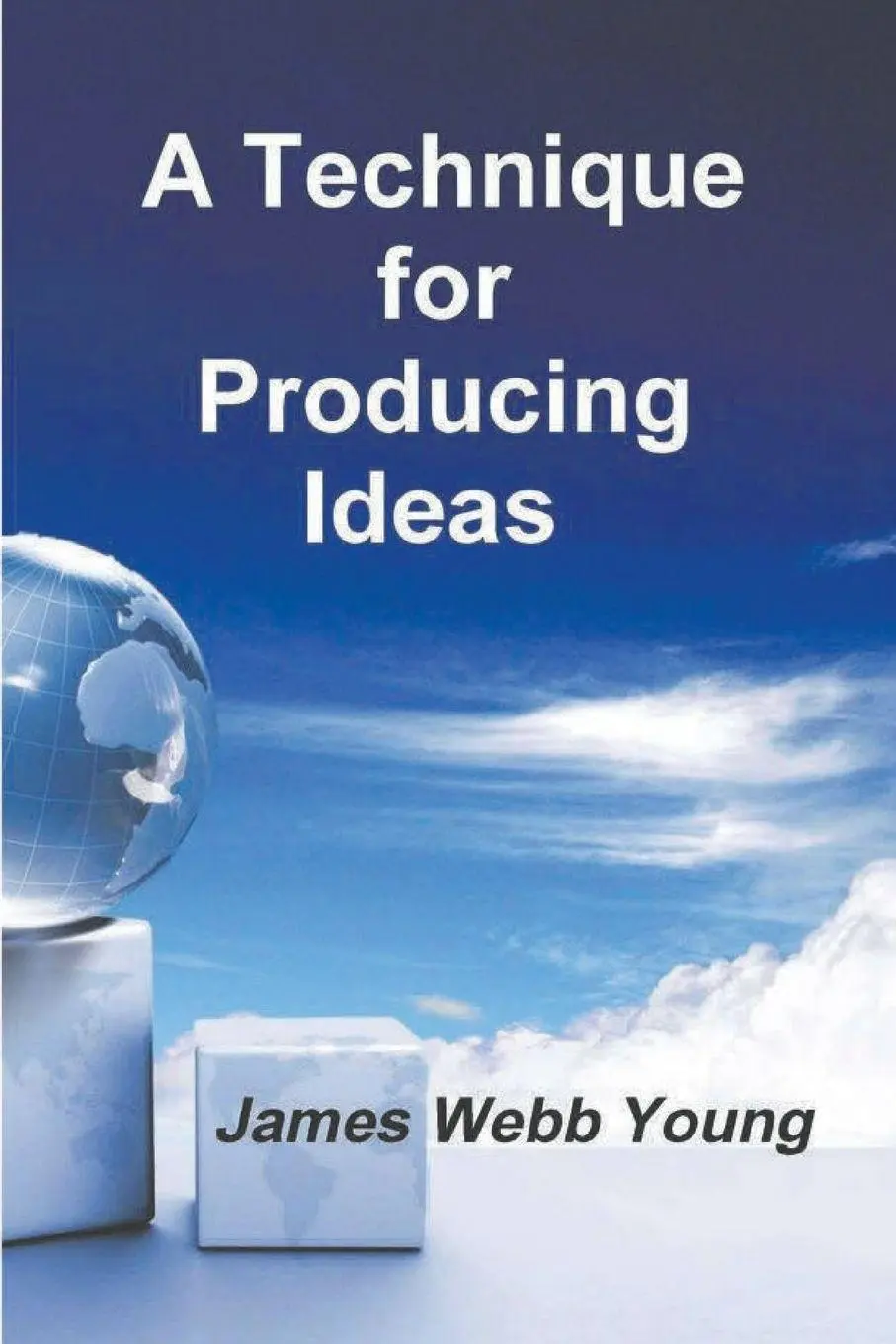 Cover: 9781774641477 | A Technique for Producing Ideas | James Webb Young | Taschenbuch