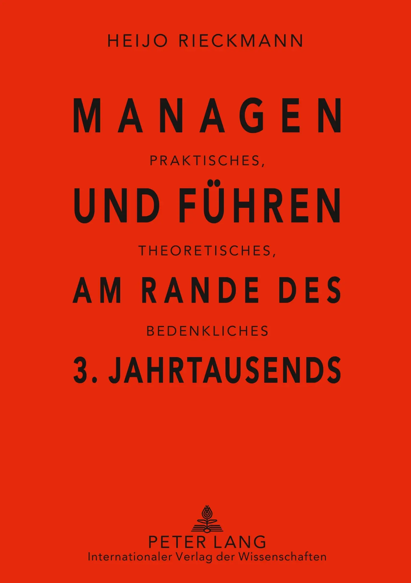 Cover: 9783631571477 | Managen und Führen am Rande des 3. Jahrtausends | Rieckmann (u. a.)
