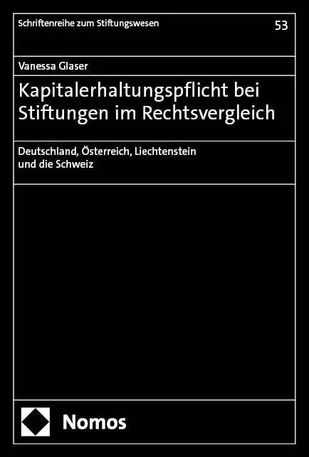 Cover: 9783756001477 | Kapitalerhaltungspflicht bei Stiftungen im Rechtsvergleich | Glaser