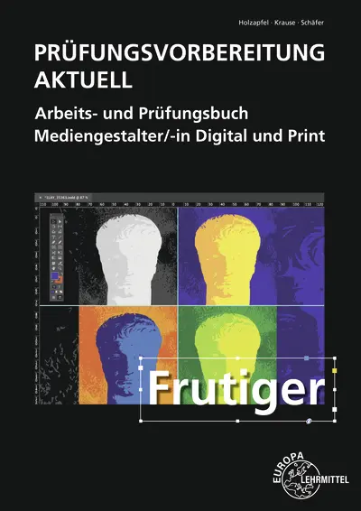 Cover: 9783758531477 | Prüfungsvorbereitung aktuell - Mediengestalter/-in Digital und Print
