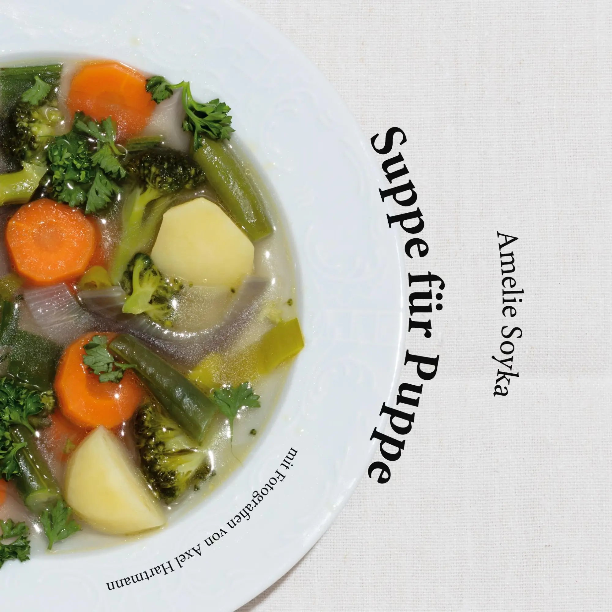 Cover: 9783769351477 | Suppe für Puppe | Amelie Soyka (u. a.) | Taschenbuch | 30 S. | Deutsch