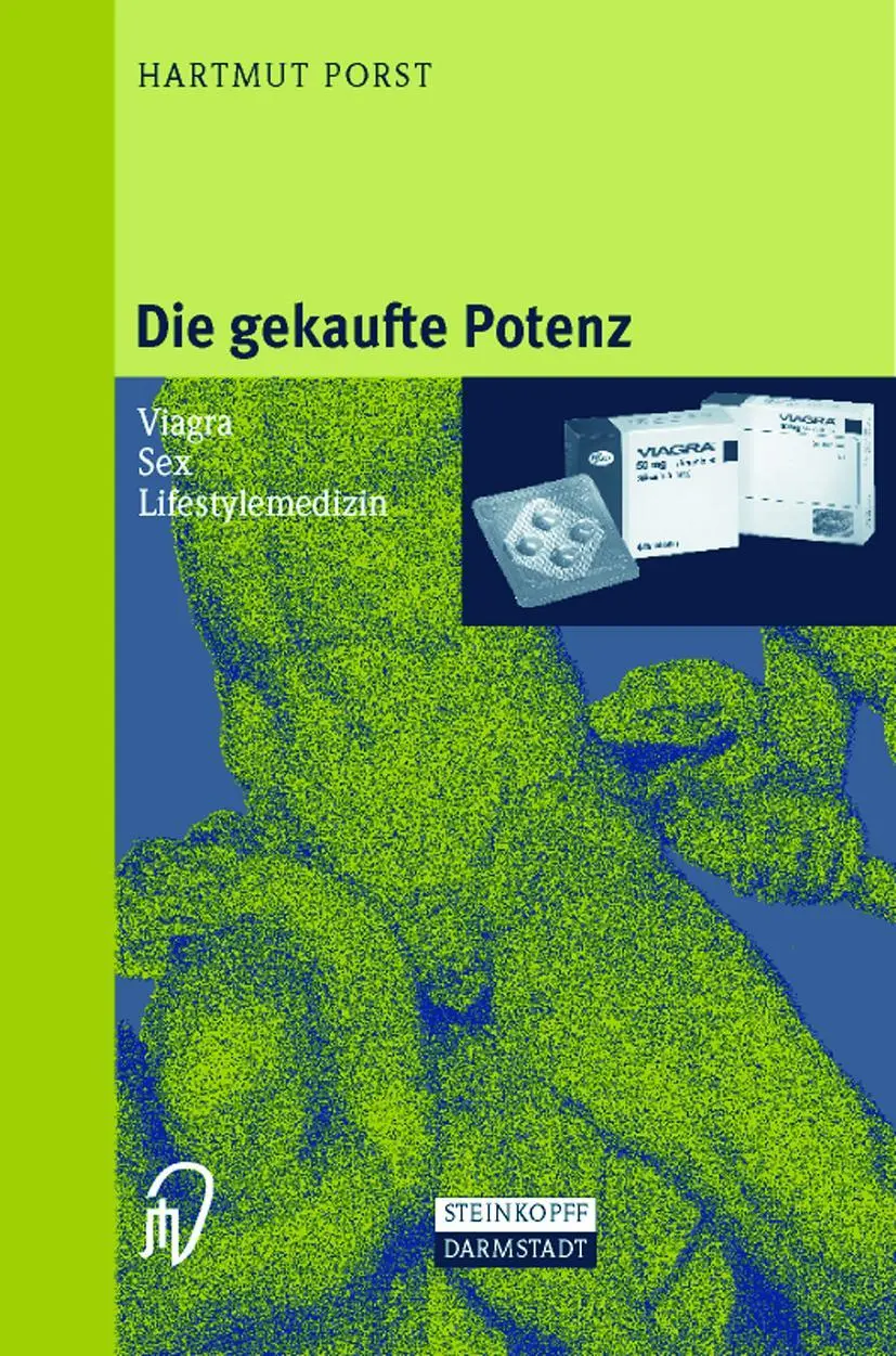 Cover: 9783798511477 | Die gekaufte Potenz | Viagra - Sex - Lifestylemedizin | Hartmut Porst