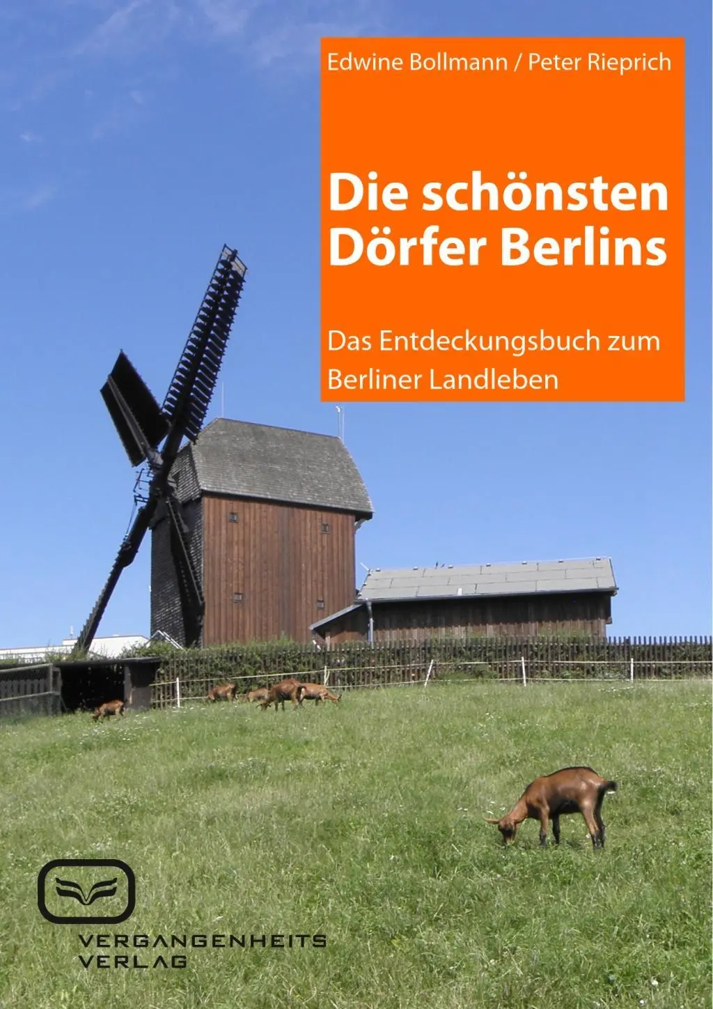 Cover: 9783864081477 | Die schönsten Dörfer Berlins | Edwine/Rieprich, Peter Bollmann | Buch