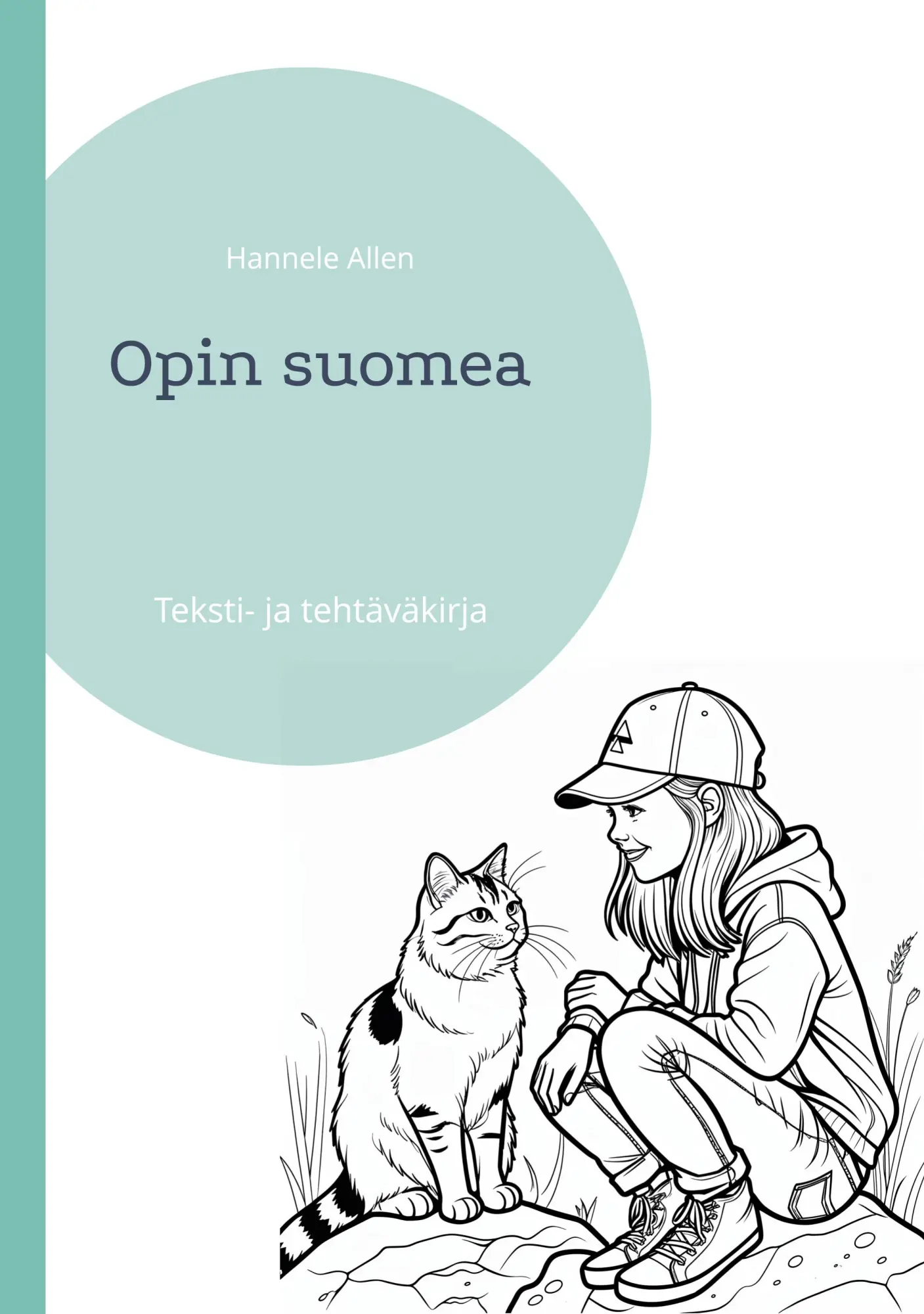 Cover: 9789528011477 | Opin suomea | Teksti- ja tehtäväkirja | Hannele Allen | Taschenbuch