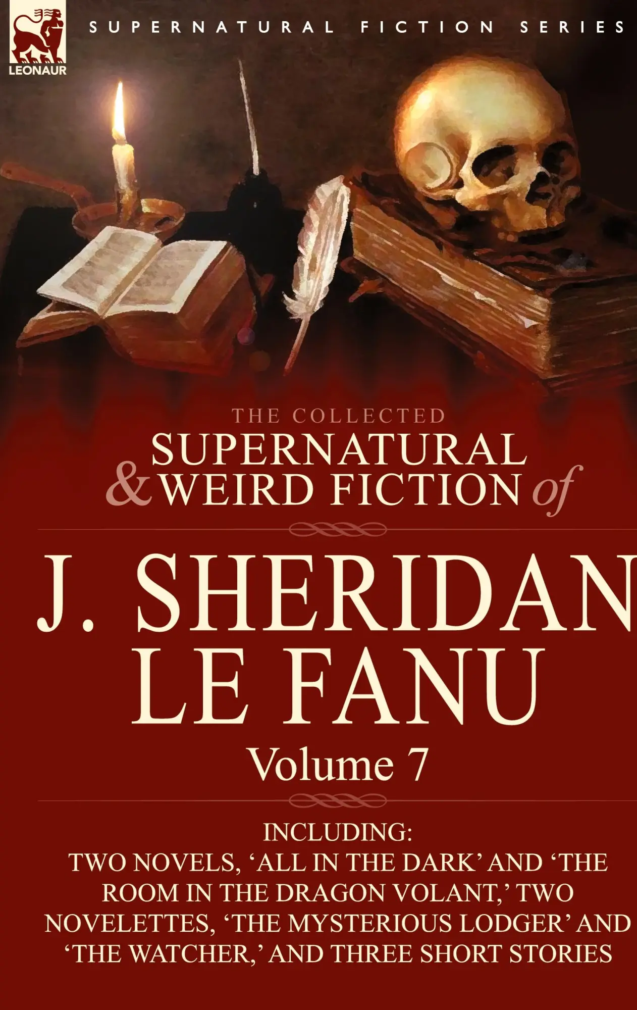 Cover: 9780857061577 | The Collected Supernatural and Weird Fiction of J. Sheridan Le Fanu