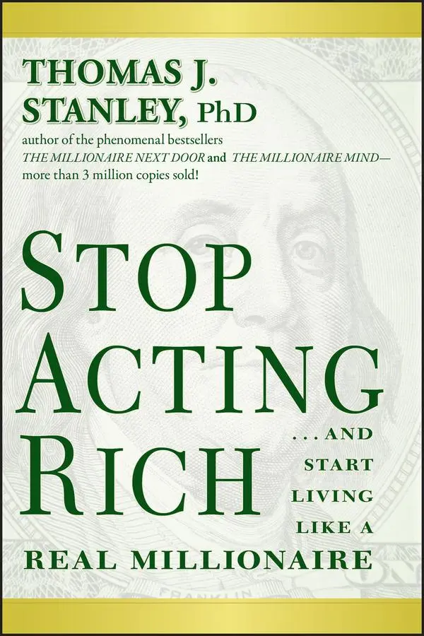 Cover: 9781118011577 | Stop Acting Rich | ...And Start Living Like A Real Millionaire | Buch