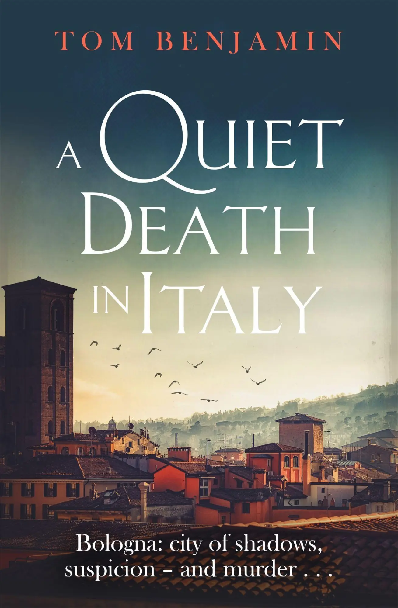 Cover: 9781472131577 | A Quiet Death in Italy | Tom Benjamin | Taschenbuch | Englisch | 2022