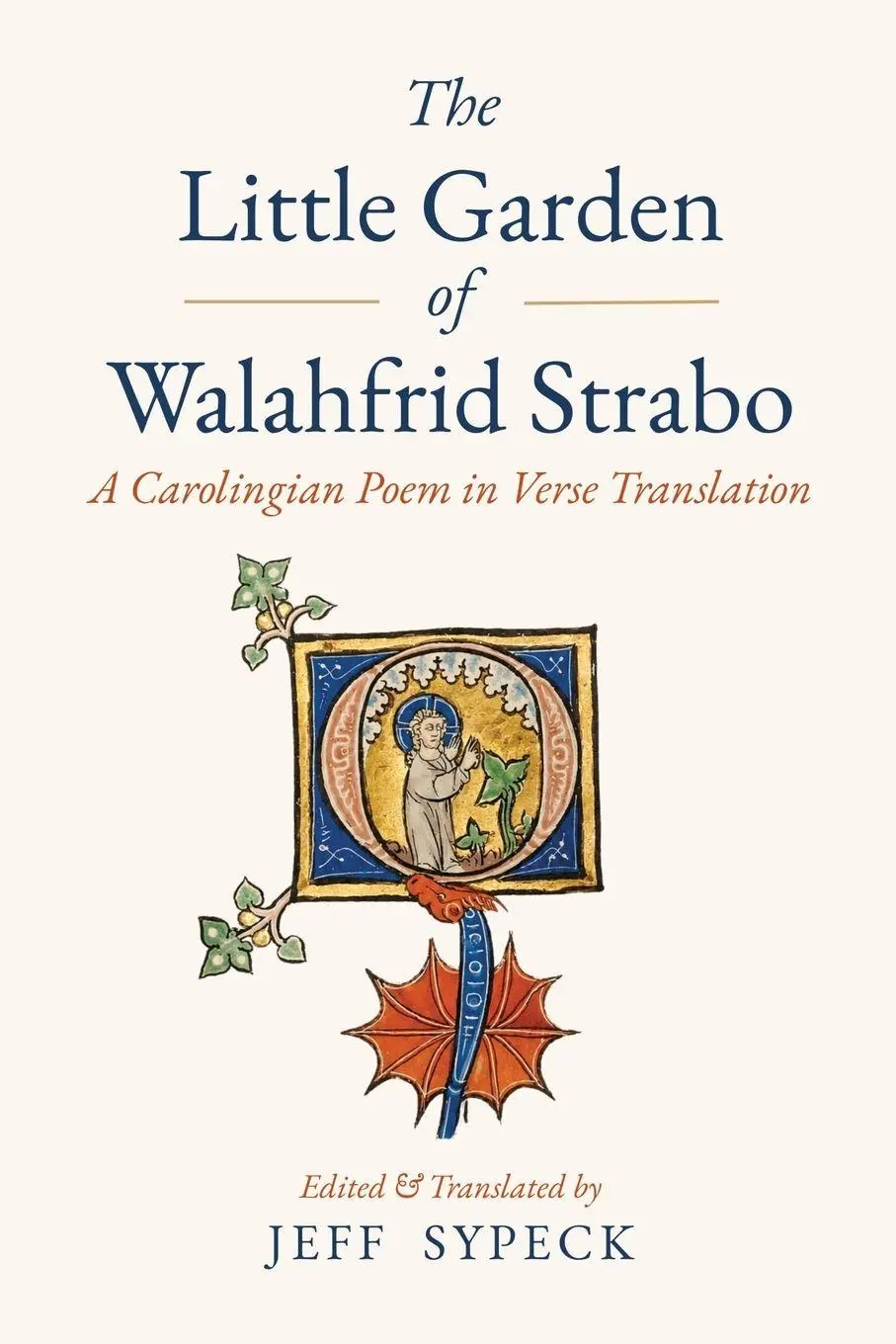 Cover: 9781961361577 | The Little Garden of Walahfrid Strabo | Jeff Sypeck | Taschenbuch