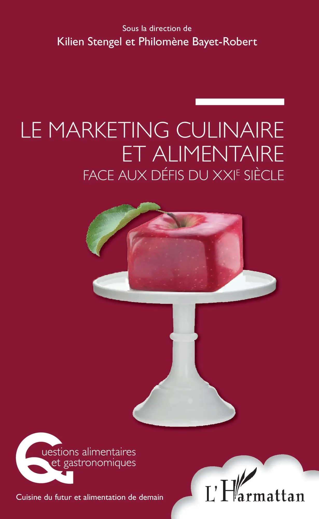 Cover: 9782343191577 | Le marketing culinaire et alimentaire face aux défis du XXIe siècle