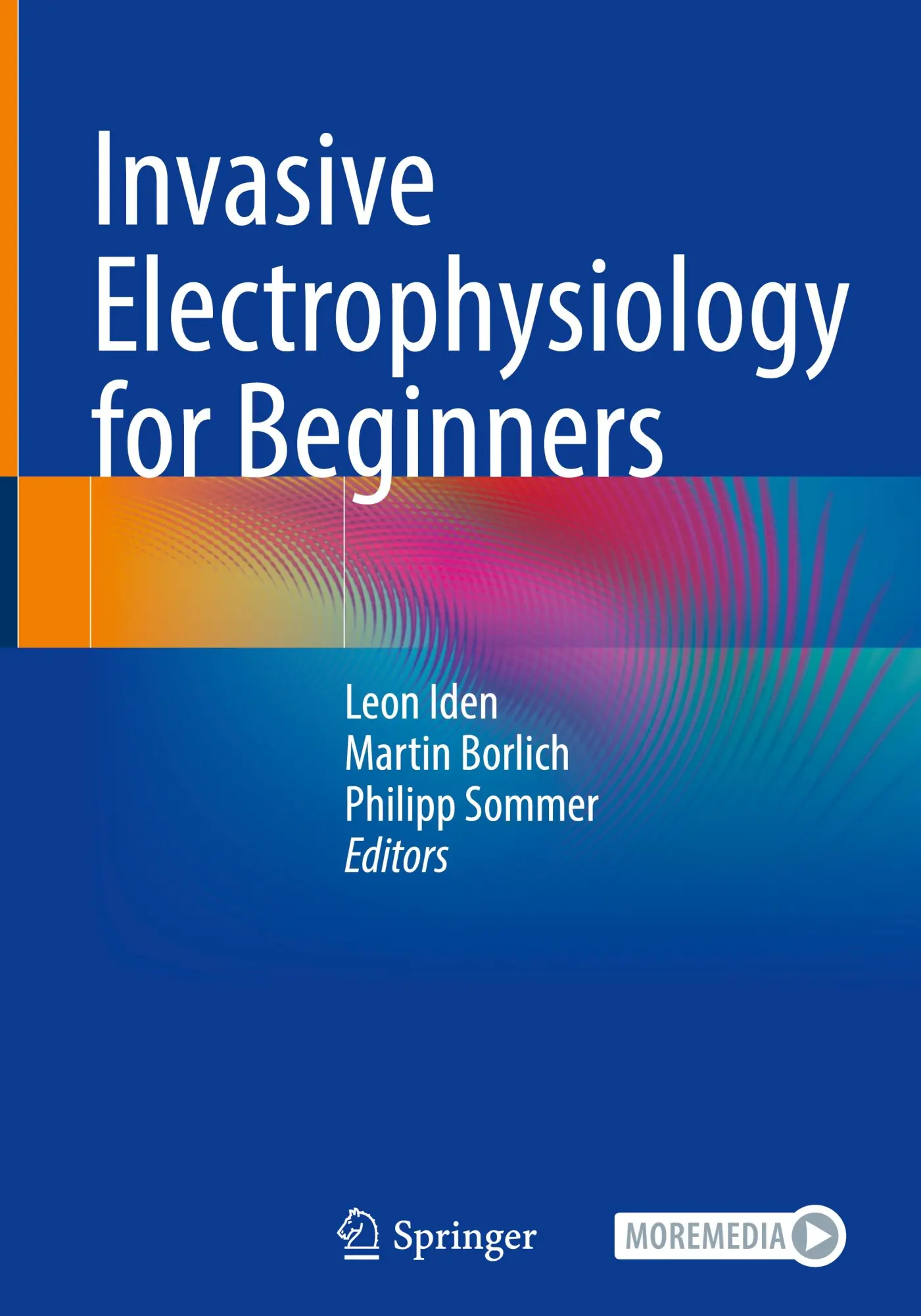 Cover: 9783662701577 | Invasive Electrophysiology for Beginners | Leon Iden (u. a.) | Buch