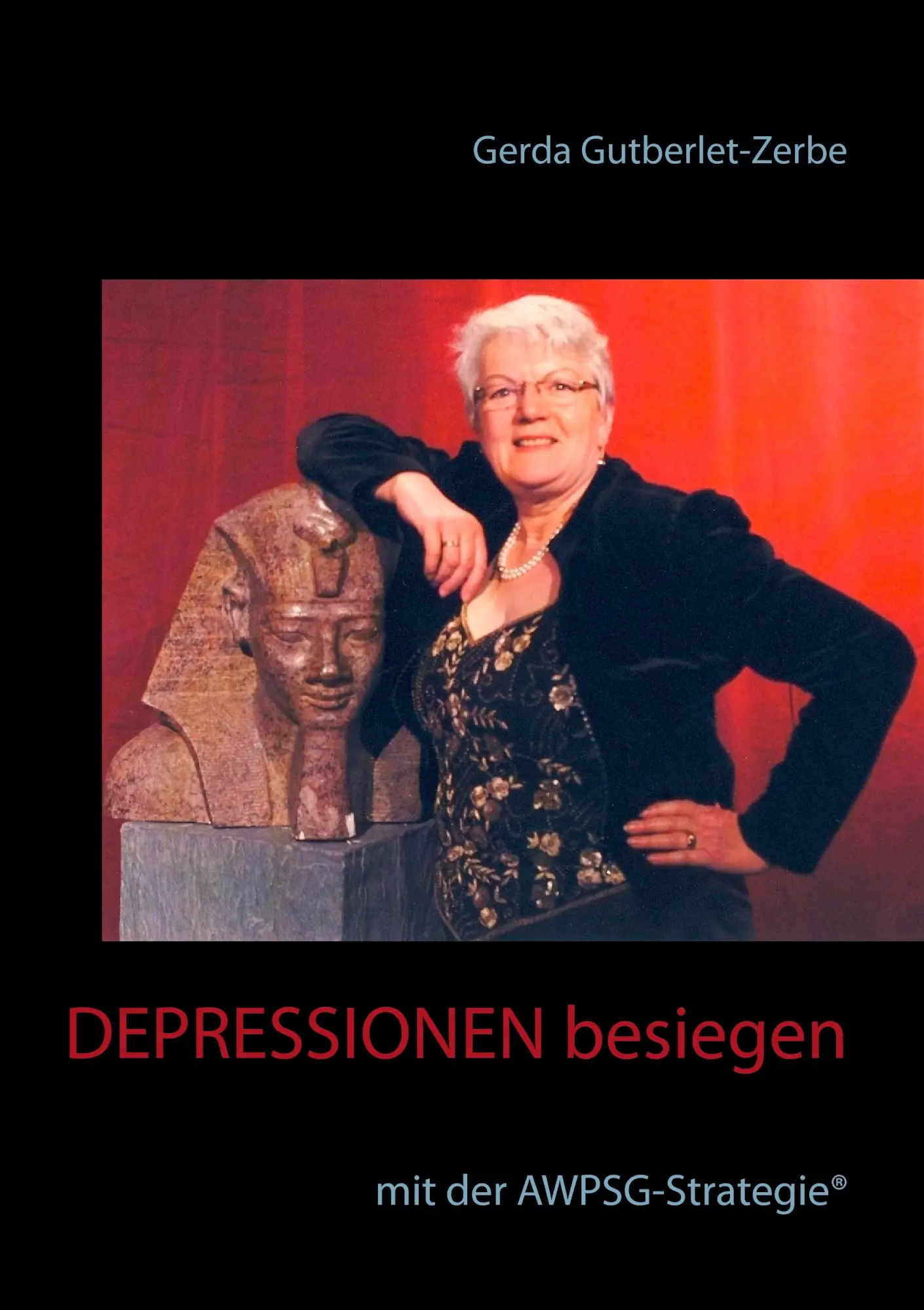 Cover: 9783734761577 | Depressionen besiegen | mit der AWPSG-Strategie® | Gutberlet-Zerbe