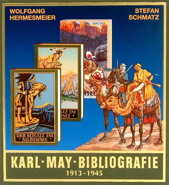 Cover: 9783780201577 | Karl-May-Bibliografie 1913 - 1945 | Wolfgang Hermesmeier (u. a.) Cover: 9783780201577 | Karl-May-Bibliografie 1913 - 1945 | Wolfgang Hermesmeier (u. a.)