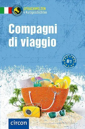 Cover: 9783790101577 | Compagni di viaggio | Italienisch B1 | Anna Ballarin Denti (u. a.)
