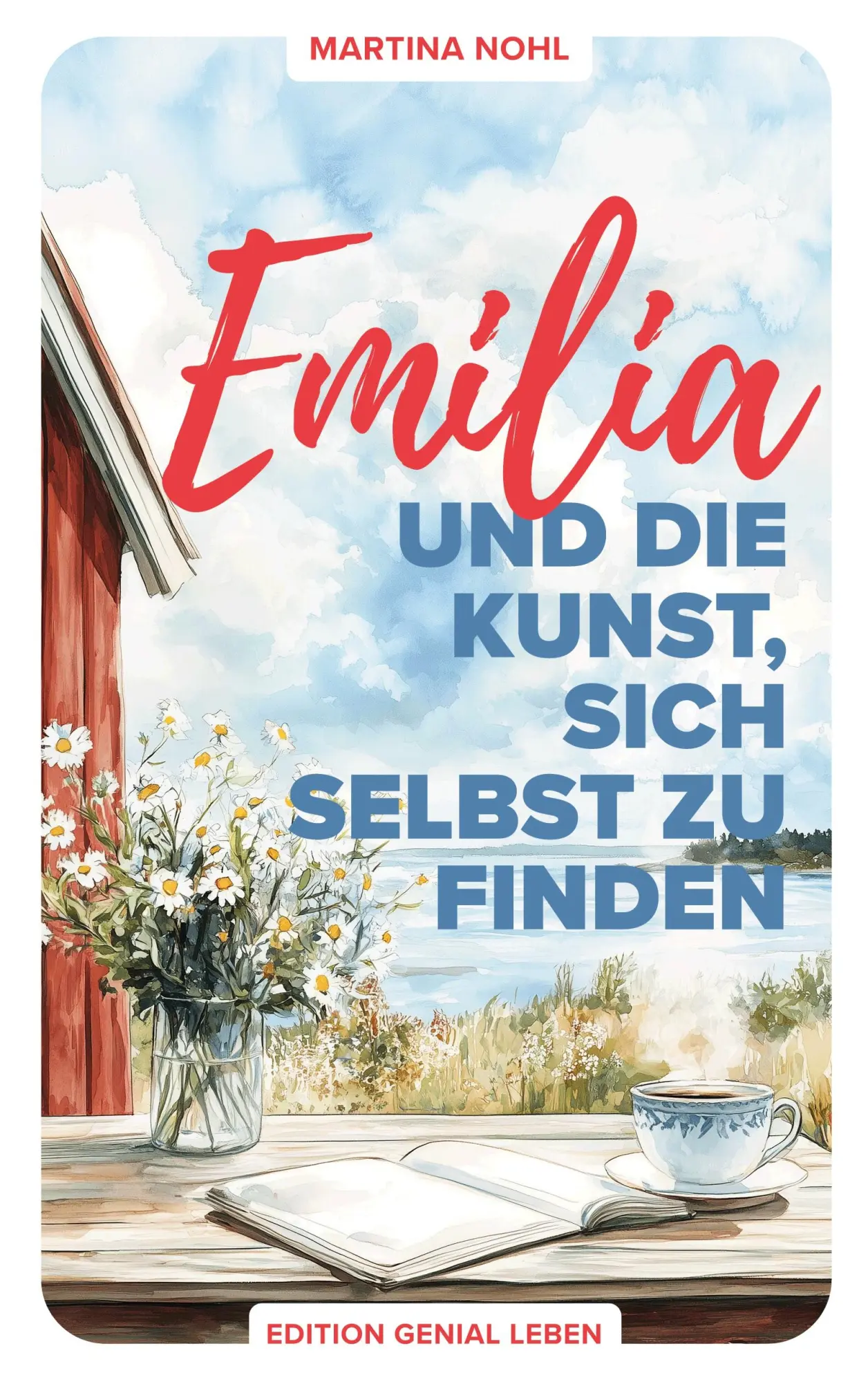 Cover: 9783819211577 | Emilia und die Kunst, sich selbst zu finden | Martina Nohl | Buch