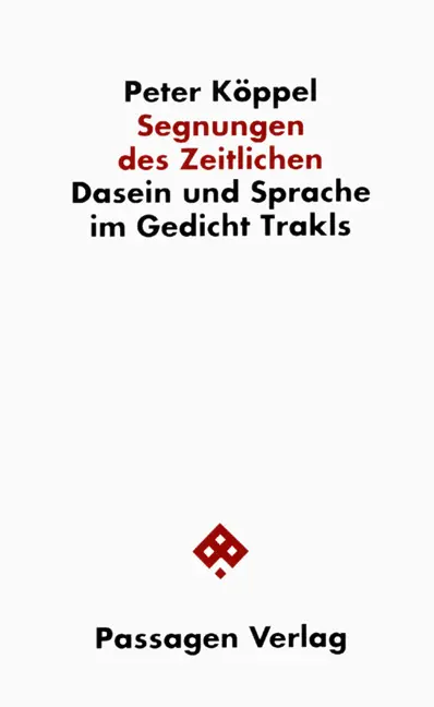 Cover: 9783851651577 | Segnungen des Zeitlichen | Dasein und Sprache im Gedicht Trakls | Buch