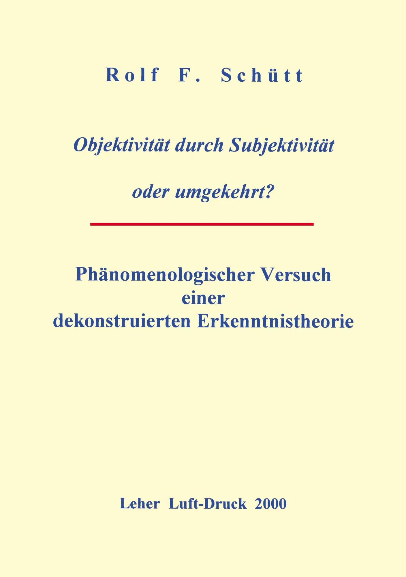 Cover: 9783898111577 | Objektivität durch Subjektivität oder umgekehrt ? | Schuett | Buch