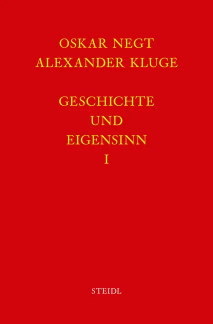 Cover: 9783958291577 | Geschichte und Eigensinn I: Geschichtliche Organisation der...