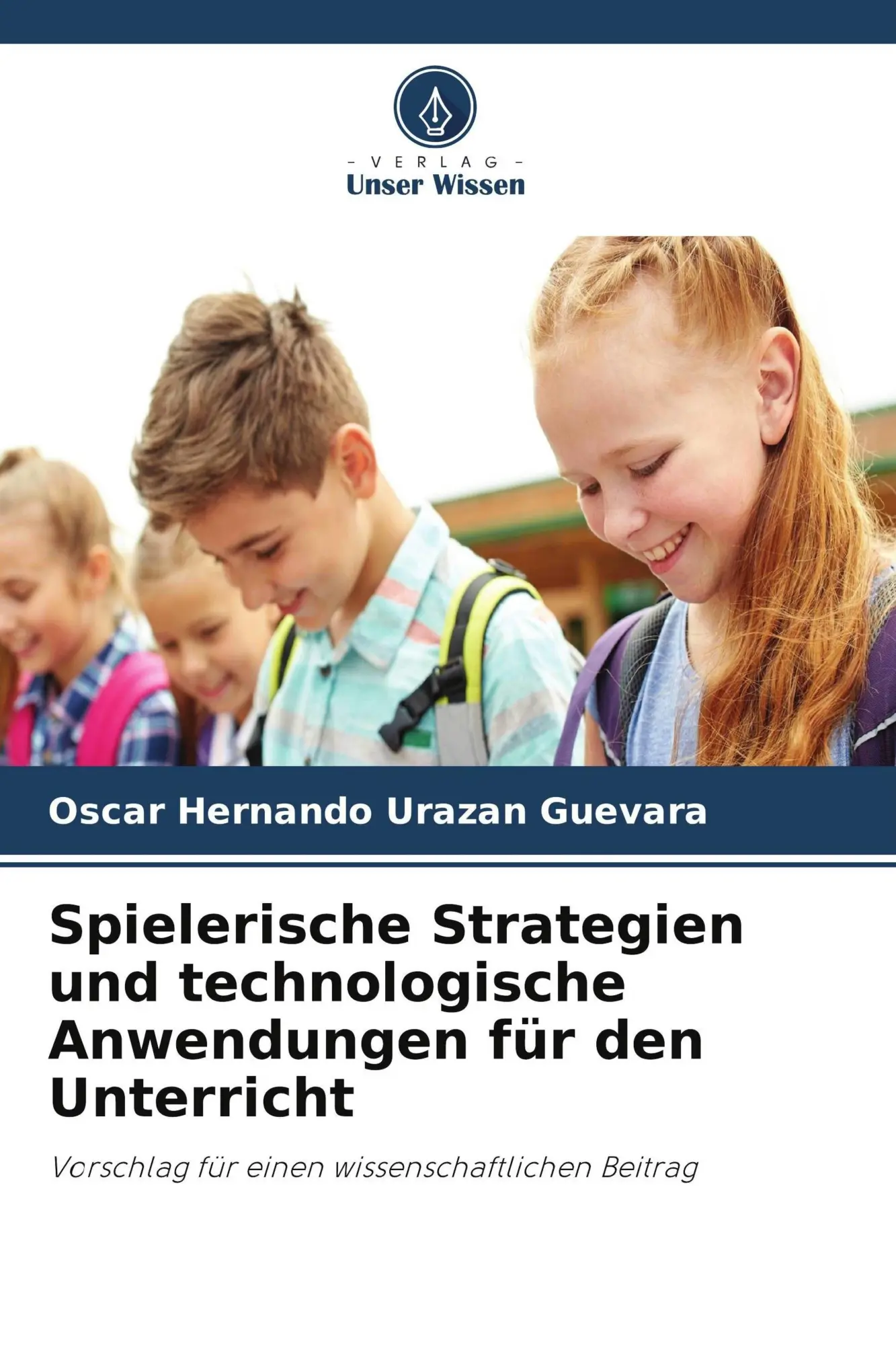 Cover: 9786630271577 | Spielerische Strategien und technologische Anwendungen für den...