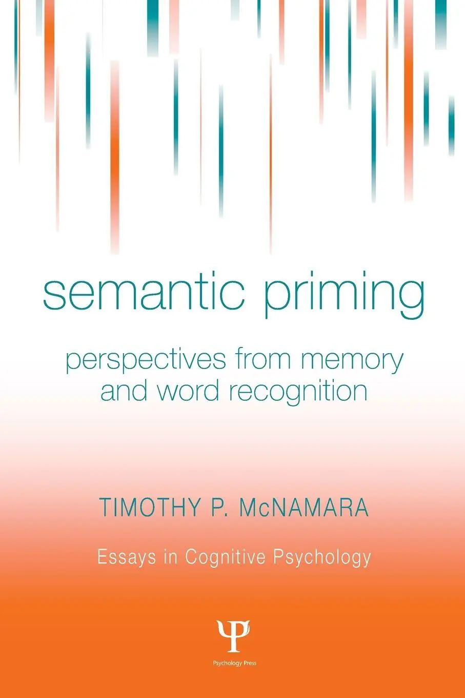 Cover: 9780415651677 | Semantic Priming | Perspectives from Memory and Word Recognition