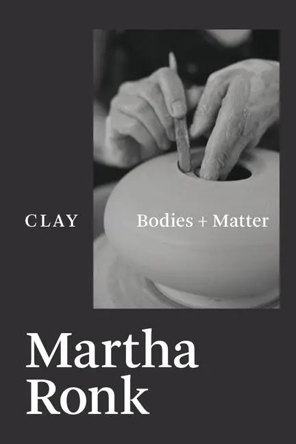 Cover: 9781632431677 | Clay | Martha Ronk | Taschenbuch | Einband - flex.(Paperback) | 2025