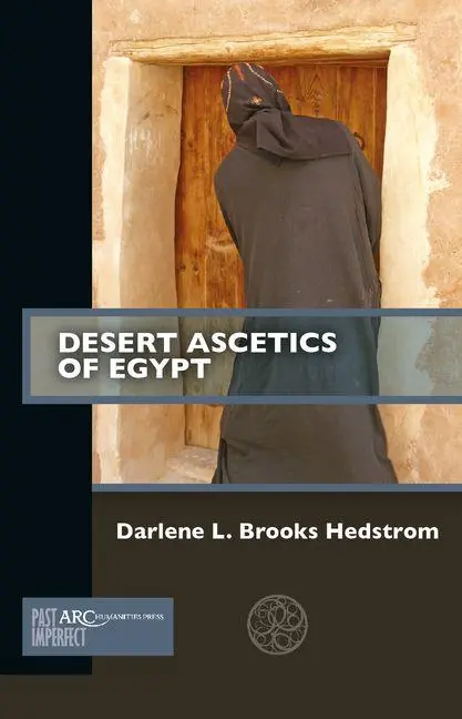 Cover: 9781641891677 | Desert Ascetics of Egypt | Darlene L Brooks Hedstrom | Taschenbuch