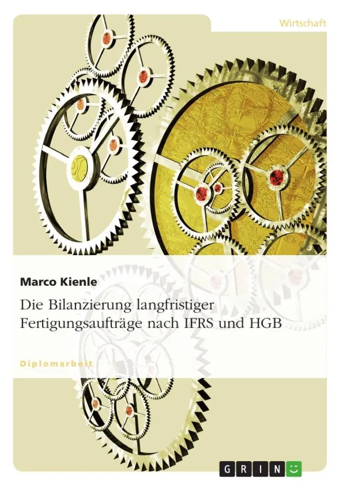 Cover: 9783638721677 | Die Bilanzierung langfristiger Fertigungsaufträge nach IFRS und HGB