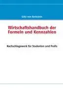 Cover: 9783842351677 | Wirtschaftshandbuch der Formeln und Kennzahlen | Götz von Berkstein