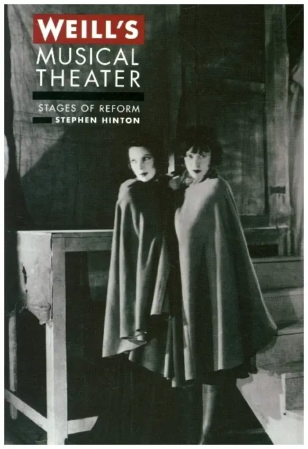 Cover: 9780520271777 | Weill's Musical Theater | Stages of Reform | Stephen Hinton | Buch