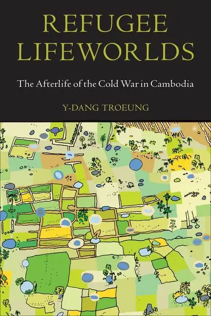 Cover: 9781439921777 | Refugee Lifeworlds | The Afterlife of the Cold War in Cambodia | Buch